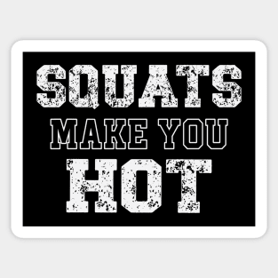 'Squats Make you Hot' Distressed Text Print Sticker